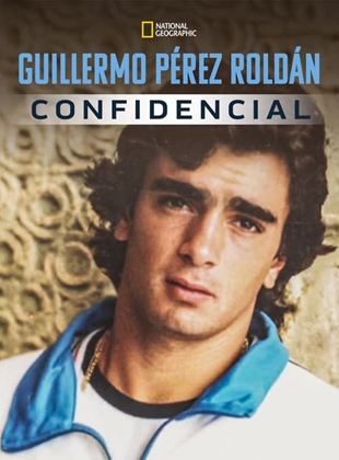 Guillermo Peréz Roldán: Confidencial