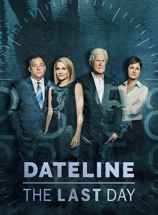 Cartel de Dateline: The Last Day