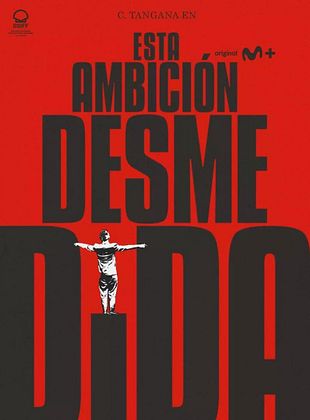 Cartel de Esta Ambición Desmedida