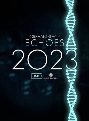 Orphan Black: Echoes