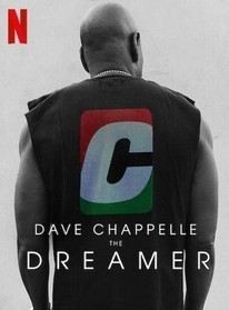  Dave Chappelle: The Dreamer