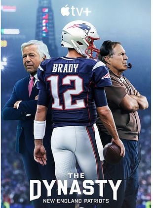 The Dynasty: New England Patriots