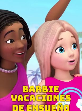 Barbie: Vacaciones de ensueño