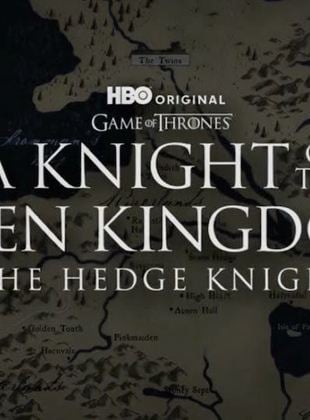 The Knight of The Seven Kingdoms: The Hedge Knight