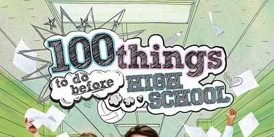 Cartel de 100 Things to Do Before High School