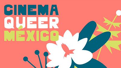 Cinema Queer México 2024: El festival LGBTQ+ que busca cambiar la forma de ver cine en el país noticias imagen