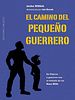 Cartel de El camino del pequeño guerrero