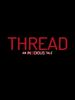 Cartel de Thread: An Insidious Tale