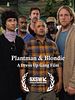 Cartel de Plantman & Blondie: A Dress Up Gang Film