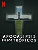 Cartel de Apocalipsis en los trópicos