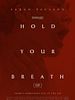 Cartel de Hold Your Breath