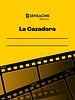 Cartel de La Cazadora