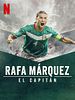 Cartel de Rafa Márquez: El Capitán
