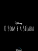Cartel de O Som e a Sílaba