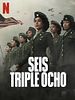 Cartel de Seis Triple Ocho