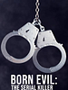 Cartel de Born Evil: The Serial Killer and the Savior