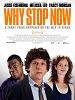 Cartel de Why Stop Now?