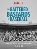 Cartel de The Battered Bastards of Baseball