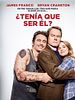 Cartel de ¿Tenía que ser él?