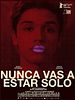 Cartel de Nunca vas a estar solo