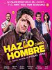 Cartel de Hazlo Como Hombre