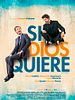 Cartel de Si Dios quiere