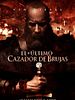 Cartel de El último cazador de brujas