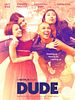 Cartel de Dude: Así es la vida