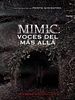 Cartel de Mimic: voces del más alla