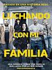 Cartel de Luchando con mi familia