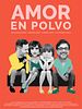 Cartel de Amor en polvo