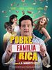 Cartel de Pobre familia rica