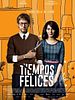 Cartel de Tiempos Felices