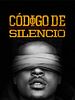 Cartel de Código de silencio