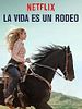 Cartel de La vida es un rodeo