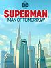 Cartel de Superman: Hombre del mañana