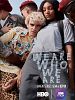 Cartel de We Are Who We Are