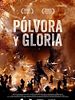 Cartel de Pólvora y gloria