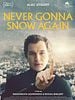 Cartel de Never Gonna Snow Again