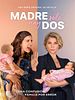 Cartel de Madre solo hay dos