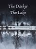Cartel de The Darker The Lake