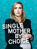 Cartel de Single Mother By Choice