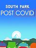 Cartel de South Park: Post Covid
