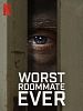 Cartel de Worst Roommate Ever