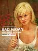 Cartel de Bad Vegan: Fama, fraudes y fugas