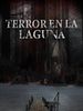 Cartel de Terror en la laguna