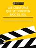 Cartel de Las criaturas que se derriten bajo el sol
