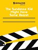 Cartel de The Sundance Kid Might Have Some Regrets