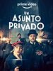 Cartel de Un asunto privado