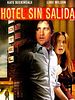 Cartel de Hotel sin salida